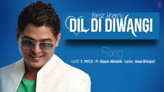 FEROZ KHAN PATLO FULL SONG (Audio) | DIL DI DIWANGI | LATEST PUNJABI SONG