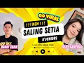 Download Lagu SALING SETIA - OCHOL DHUT feat DEVI MANUAL | PUTRA NAFITA CAYA | RADIT ZONK feat DEBY CANTIKA