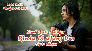 slow rock melayu viral terbaik 2026 rindu di ujung doa lagu menyentuh hati 