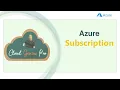 Azure Subscription Grasp the Essentials in Just 6 Minutes