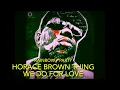 Lagu Things we do for love-Horace Brown feat.Notorious Big