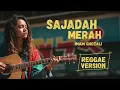 Lagu SAJADAH MERAH - Imam Ghozali | Cover Reggae Version