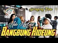 Download Lagu BANGBUNG HIDEUNG. ADE ASTRID - GERENGSENG TEAM. 