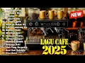 Download Lagu Lagu Akustik Café Hits 2025 | Teman Setia Saat Bekerja dan Santai