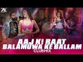 Download Lagu Aaj Ki Raat X Balamuwa Ke Ballam | Dj Anshu aX | Club Mix | Stree 2 | Bhojpuri X Hindi Mashup