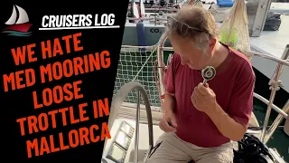 Ep 86 We hate Medmoorings sailing Mallorca   4K