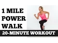 1 Mile Power Walk Full Length Walking Workout Low Impact