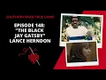 Episode 148 The Black Jay Gatsby Lance Herndon
