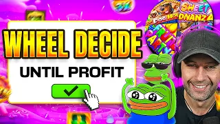 WHEEL DECIDE MY BONUS BUYS but I CAN T LEAVE UNTIL IT PROFITS