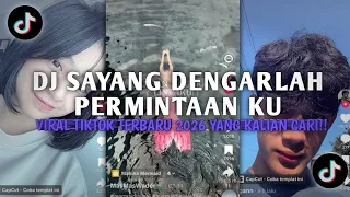 dj sayang dengarlah permintaan ku jaga hatimu untukku viral tiktok terbaru 2026