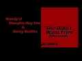 Wendy's  - She Didn't Want Fries (She Lied) (KARAOKE)