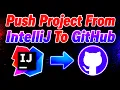 How to Push Project from IntelliJ to GitHub Commit Push code to GitHub Pull changes in IntelliJ