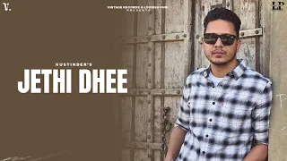 Jethi Dhee : Hustinder | Supremacy | Vintage Records | Latest Punjabi Songs