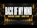 Rockout Danny - Back Of My Mind ft. Nino Paid [Melodic Rap]