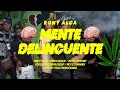 Rony Alca - Mente Delincuente (Video Oficial)
