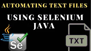 How to Automate Text Files txt in SELENIUM Automating Text Files in SELENIUM using JAVA