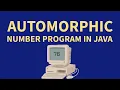 Automorphic Number Program in Java ICSE Computer Applications 2010