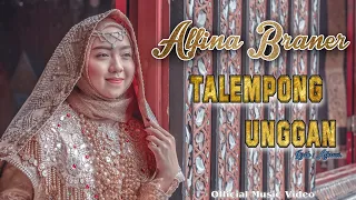 Alfina Braner - Talempong Unggan (Official Music Video) | Lirik: Alkawi | Dendang Minang 2021