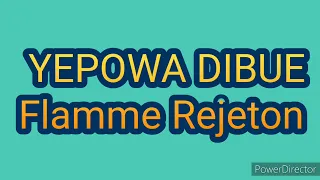 yepowa dibue flamme rejeton