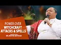Using God s Power To DISMANTLE WITCHCRAFT PROPHETESS DR MATTIE NOTTAGE