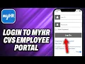 How To Login to MyHR CVS Employee Portal