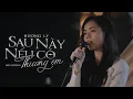 Download Lagu Sau Này Nếu Có Thương Em - Hương Ly | New Version