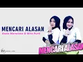 Download Lagu Mencari Alasan - Nazia Marwiana \u0026 Mira Putri (Lirik)