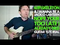 Download Lagu Nope Your Too Late I Already Died by WifiSkeleton Guitar Tutorial - Guitar Lessons with Stuart!