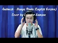 Andmesh - Hanya Rindu (English Version by Leander Kamson)