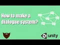 How to make a Dialogue System with Unity