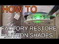 How to Reset Lutron Shade Motor