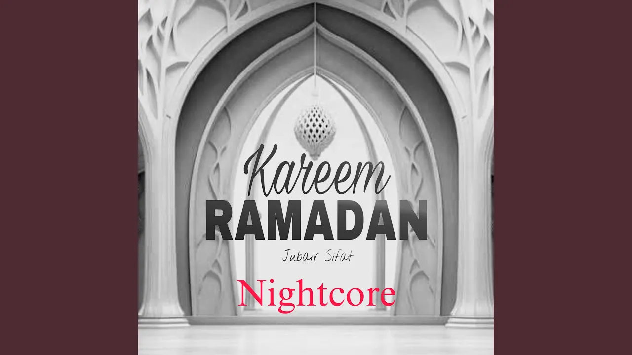 Ramadan Karim (Nightcore) Ramadan Karim (Nightcore)