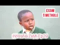 Download Lagu iNtWaNa ZaMi-Ep29 Exam Timetable | Ezasembo Production |