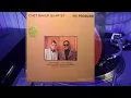 Chet Baker Quartet - The Fuzz - Nagaoka MP 200/110 - 4K Vinyl Rip