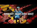 Download Lagu Burna Boy- Higher (Lyric Video)
