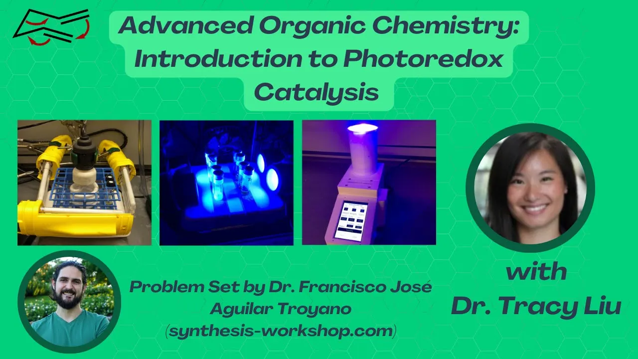 Advanced Organic Chemistry: Introduction to Photoredox Catalysis