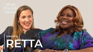 Retta On Playing Iconic Characters Still Having a Backup Plan Work Friends the Podcast