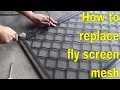 How to replace fly screen mesh - DIY remove and install