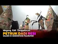 Download Lagu LIVE REC. Wayang Kulit Banyumasan || Ki Gendroyono Pelumutan || Lakon Petruk Dadi Resi