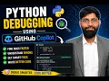 Python Debugging Using GitHub Copilot in VS Code Fix Bugs Faster