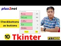 Dynamic creation of Menu item buttons by using Checkbutton indicatoron attribute for selection