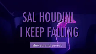 Download Sal Houdini - I keeping falling (slowed and reverb + lyrics) MP3