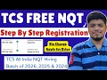 TCS FREE NQT Step BY Step Registration 2026 New Process TCS All India NQT 2024 2025 2026