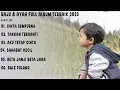 RAJU \u0026 AYAH FULL ALBUM TERBAIK 2023 | CINTA SEMPURNA, TAKKAN TERGANTI, AKU TETAP CINTA, SAHABAT KECI