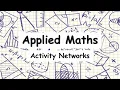 Applied Maths Activity Networks Scheduling