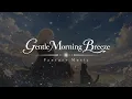 【癒しのファンタジーBGM】どこまでも続く景色に染まる異世界ケルト｜朝の風が運ぶ穏やかな音色 [睡眠用BGM・リラックス用BGM・作業用BGM]