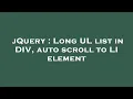 jQuery Long UL list in DIV auto scroll to LI element