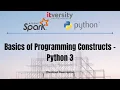 Basics of Programming Constructs - Python 3