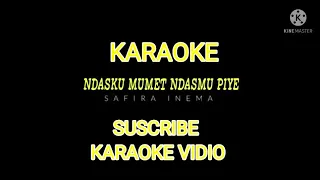 Download KARAOKE NDAS KU MUMET NDAS MU PIYE SAFIRA SAFIRA INEMA MP3