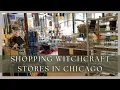 Shopping Witchcraft Stores and Supplies in Chicago a Mini Haul